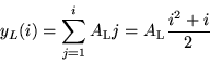 \begin{displaymath}
y_{L}(i)=\sum_{j=1}^{i}A_{\rm L}j=A_{\rm L}\allowbreak \frac{i^{2}+i}{2}
\end{displaymath}