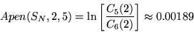 \begin{displaymath}
Apen(S_N,2,5) = \ln \left[ \frac{C_5(2)}{C_{6}(2)} \right] \approx 0.00189
\end{displaymath}